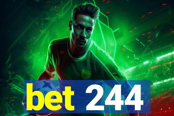 bet 244